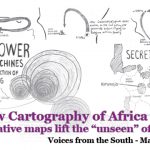 A New Cartography of Africa: Alternative maps lift the "unseen" of Africa